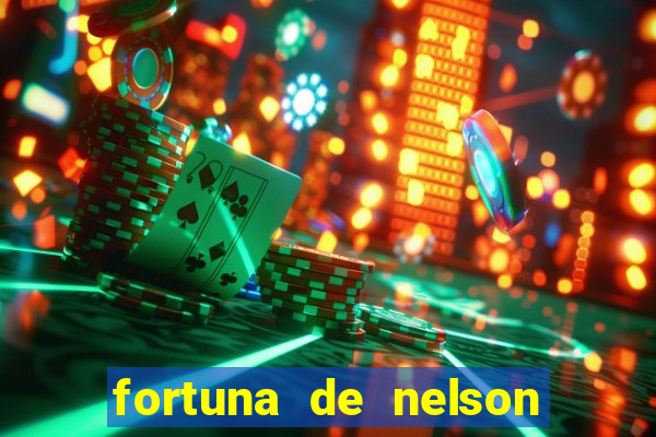 fortuna de nelson wilians advogados